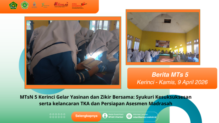 MTsN 5 Kerinci Gelar Yasinan dan Zikir Bersama Syukuri Kesuksuksesan serta kelancaran TKA dan Persiapan Asesmen Madrasah
