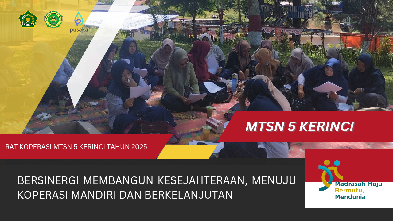 RAT Koperasi MTs 5 Kerinci Tahun 2025 Berjalan Sukses, Kepala Madrasah Apresiasi Kontribusi Koperasi dalam Meningkatkan Kesejahteraan Warga Madrasah