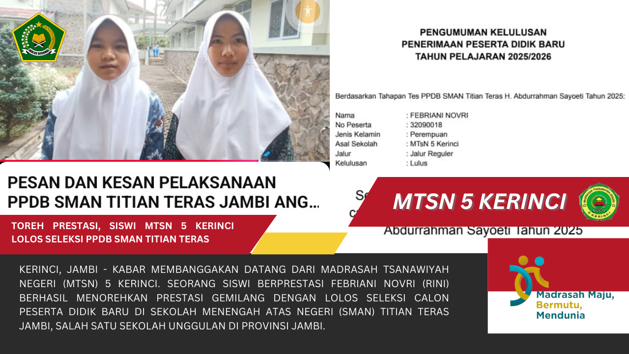 Siswi MTsN 5 Kerinci Ukir Prestasi, Lolos Seleksi SMAN Titian Teras Jambi