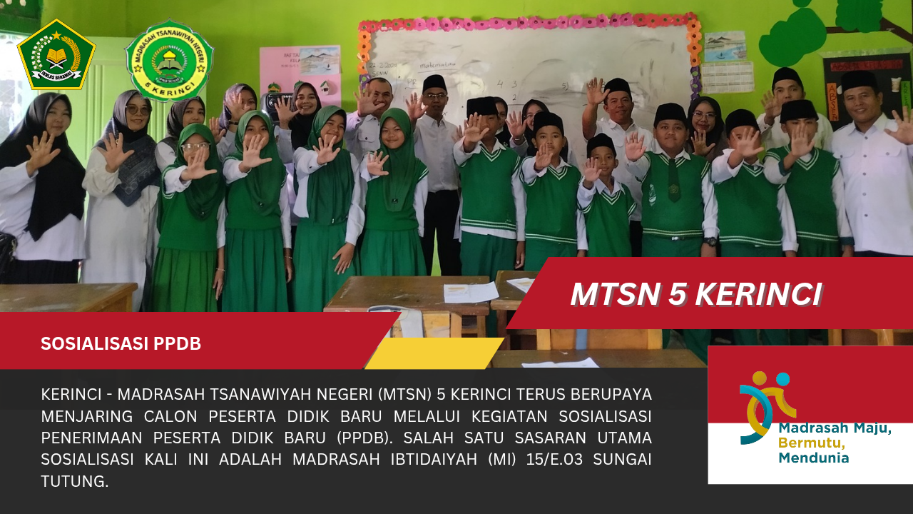 MTsN 5 Kerinci Gencar Sosialisasi PPDB ke MI 15/E.03 Sungai Tutung