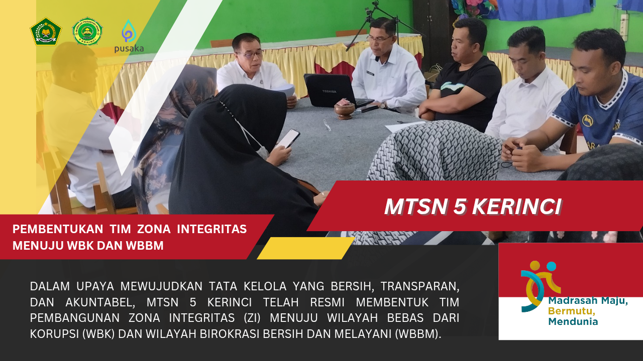 MTsN 5 Kerinci Resmi Membentuk Tim Pembangunan Zona Integritas Menuju WBK dan WBBM