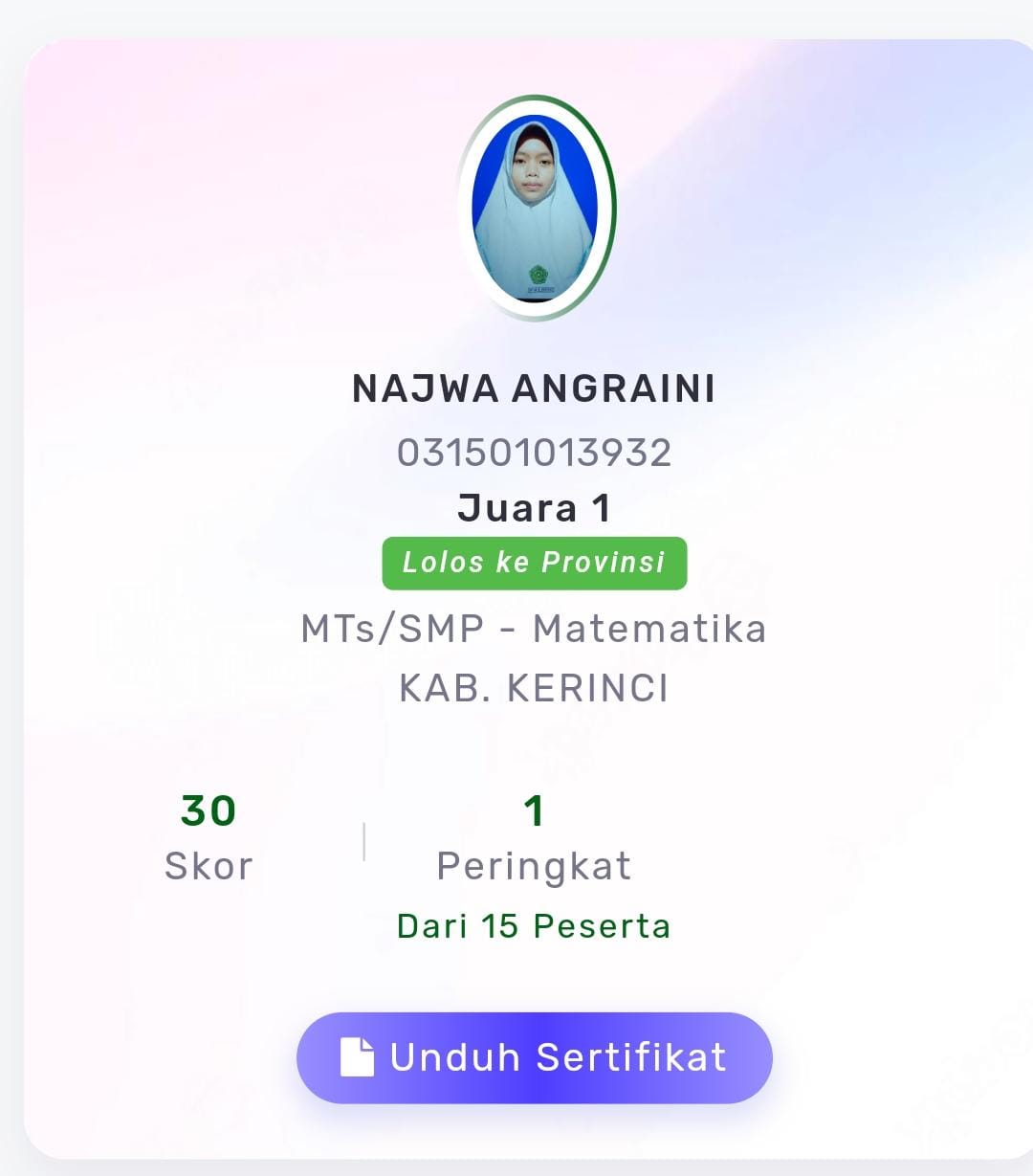 Najwa Angraini Siswi MTsN 5 Kerinci Juara 1 KSM Tingkat Kabupaten Kerinci Mapel Matematika Terintegrasi dan Menuju Tingkat Provinsi