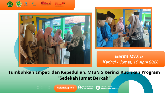 Tumbuhkan Empati dan Kepedulian, MTsN 5 Kerinci Rutinkan Program Sedekah Jumat Berkah