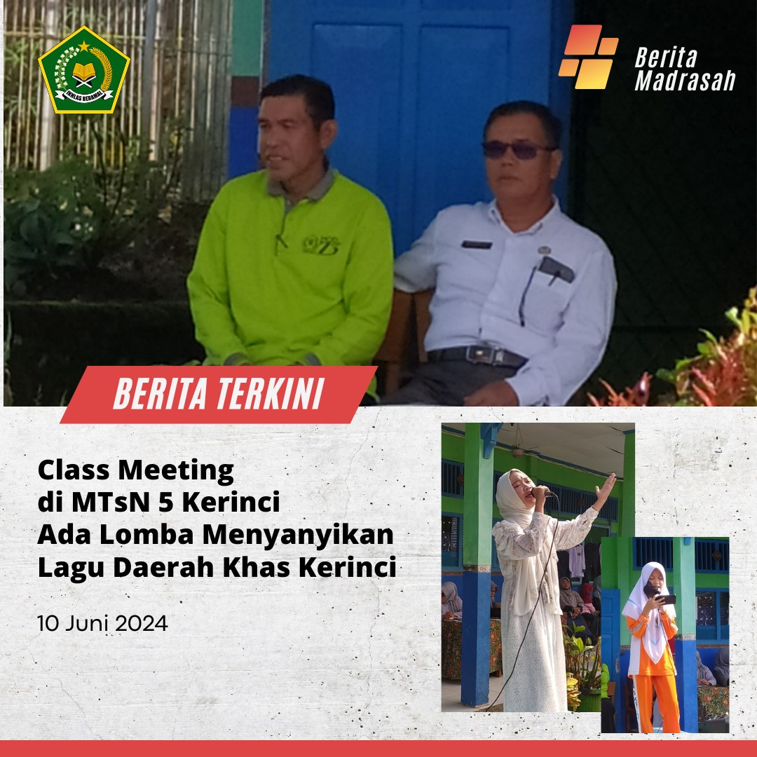 Class Meeting di MTsN 5 Kerinci, Ada Lomba Menyanyikan Lagu Daerah Khas Kerinci. Begini Potret Keseruannya!!