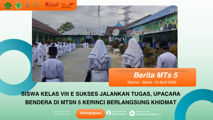 Siswa Kelas VIII E Sukses Jalankan Tugas, Upacara Bendera di MTsN 5 Kerinci Berlangsung Khidmat