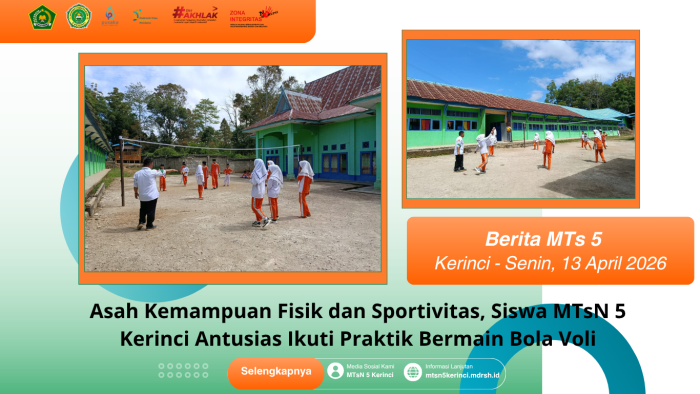 Asah Kemampuan Fisik dan Sportivitas, Siswa MTsN 5 Kerinci Antusias Ikuti Praktik Bermain Bola Voli