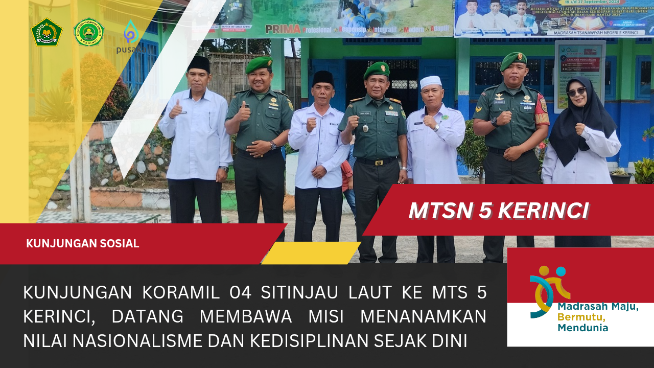 Kunjungan Koramil 04 Sitinjau Laut ke MTs 5 Kerinci, Datang Membawa Misi Menanamkan Nilai Nasionalisme dan Kedisiplinan Sejak Dini
